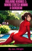 Enslaving Heroines 3: Making Stretch Woman a Cuckquean (eBook, ePUB)