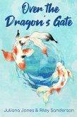 Over the Dragon's Gate (eBook, ePUB)