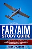 FAR/AIM Study Guide Complete Review for the ASA Federal Aviation Regulations and Aeronautical Information for Pilots (eBook, ePUB) FAR/AIM Study Guide Complete Review for the ASA Federal Aviation Regulations and Aeronautical Information for Pilots (eBook, ePUB)