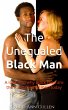 The Unequaled Black Man: A Look into... - Bild 1