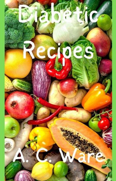 Diabetic Recipes (eBook, ePUB)