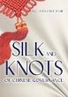 Silk and Knots of Chinese Governance... - Bild 1
