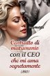 Contratto di Matrimonio con il CEO che... - Bild 1