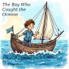 The Boy Who Caught the Oceans (eBook,... - Bild 1