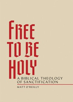 Free to Be Holy (eBook, ePUB) - O'Reilly, Matt