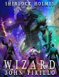 Sherlock Holmes, Wizard (eBook, ePUB) - Bild 1