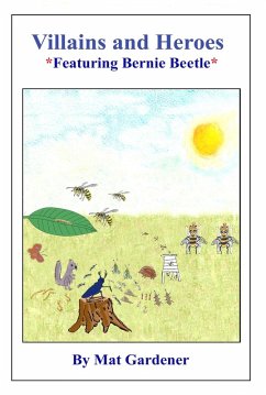 Villains and Heroes (Creatures of the Wilderness, #2) (eBook, ePUB) - Gardener, Mat