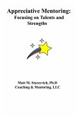 Appreciative Mentoring: Focusing on Talents and Strengths (eBook, ePUB)