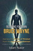 Becoming Your Own Bruce Wayne (eBook, ePUB)