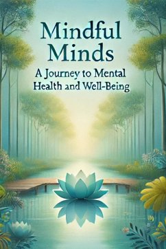 Cover Mindful Minds: A Journey to Mental Health and Well-Being (eBook, ePUB)