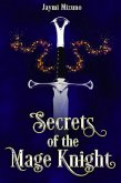 Secrets of the Mage Knight (eBook, ePUB)