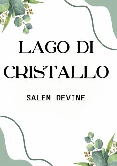 Lago Di Cristallo (eBook, ePUB) - Devine, Salem