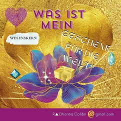 Was ist mein Geschenk für die Welt? (eBook, PDF)