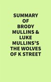 Summary of Brody Mullins & Luke Mullins's The Wolves of K Street (eBook, ePUB)