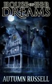 House of Her Dreams (eBook, ePUB) House of Her Dreams (eBook, ePUB)