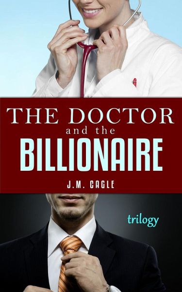 The Doctor and The Billionaire Trilogy (eBook, ePUB)