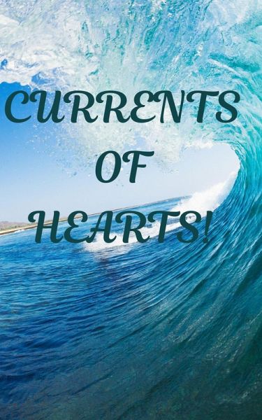 Currents of Hearts! (eBook, ePUB)