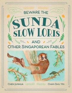 Cover Beware the Sunda Slow Loris and Other Singaporean Fables (eBook, ePUB)