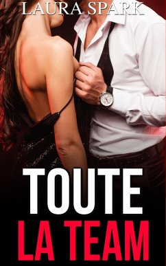 Toute La Team (eBook, ePUB) - Spark, Laura