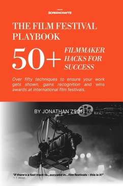 Cover The Film Festival Playbook (THE FILM FESTIVAL PLAYBOOK SERIES, #1) (eBook, ePUB)