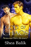 God of Chaos (Paranormal Wars: The Gods, #2) (eBook, ePUB) God of Chaos (Paranormal Wars: The Gods, #2) (eBook, ePUB)