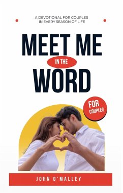 Cover Meet Me in the Word: A Devotional for Couples (eBook, ePUB)