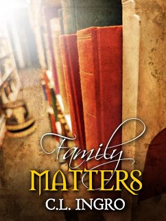 Family Matters (Harborview Immortals, #1) (eBook, ePUB) - Ingro, C. L.