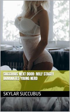 Cover Succubus Next Door: MILF Stacey Dominates Young Nerd (eBook, ePUB)