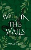 Within the Walls (eBook, ePUB)