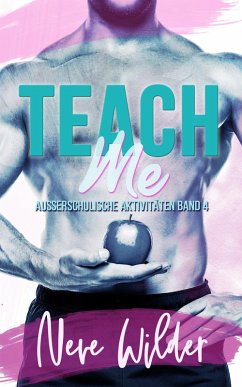 Cover Teach Me (Außerschulische Aktivitäten, #4) (eBook, ePUB)