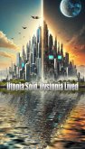 Utopia Sold, Dystopia Lived (Fractured Reality, #6) (eBook, ePUB) Utopia Sold, Dystopia Lived (Fractured Reality, #6) (eBook, ePUB)