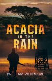 Acacia in the rain (eBook, ePUB)