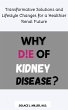 Why Die of Kidney Disease?:... - Bild 1