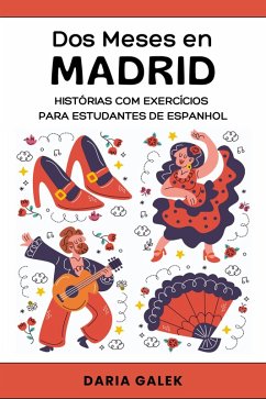 Cover Dos Meses en Madrid: Histórias com Exercícios para Estudantes de Espanhol (eBook, ePUB)