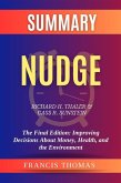 Summary of Nudge by Richard H. Thaler & Cass R. Sunstein:The Final Edition: Improving Decisions About Money, Health, and the Environment (eBook, ePUB)