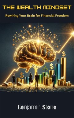 Cover The Wealth Mindset Rewiring Your Brain for Financial Freedom (eBook, ePUB)