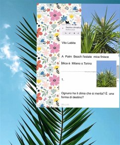 Cover A Palm Beach l'estate mica finisce Mica è Milano o Torino (eBook, ePUB)