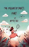 The Dreamcatcher's Diary (eBook, ePUB) The Dreamcatcher's Diary (eBook, ePUB)