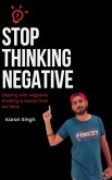 Stop Thinking Negative (eBook, ePUB)