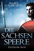Die Sachsen Speere (Das Lied von Britannien, #1) (eBook, ePUB) Die Sachsen Speere (Das Lied von Britannien, #1) (eBook, ePUB)
