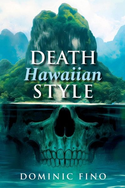 Death Hawaiian Style (Paul Marco Thrillers, #3) (eBook, ePUB) Death Hawaiian Style (Paul Marco Thrillers, #3) (eBook, ePUB)