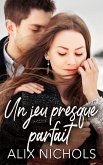 Un Jeu presque parfait (Jeux dangereux, #3) (eBook, ePUB)