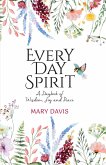 Every Day Spirit (eBook, ePUB)