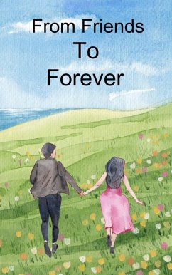 From Friends To Forever (Book 1, #1) (eBook, ePUB) - Hosikati