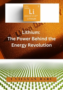 Lithium: The Power Behind the Energy Revolution (eBook, ePUB) - Babu, T Vijayan