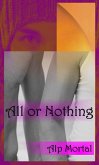 All Or Nothing (eBook, ePUB) All Or Nothing (eBook, ePUB)