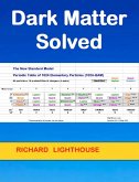 Dark Matter Solved (eBook, ePUB) Dark Matter Solved (eBook, ePUB)