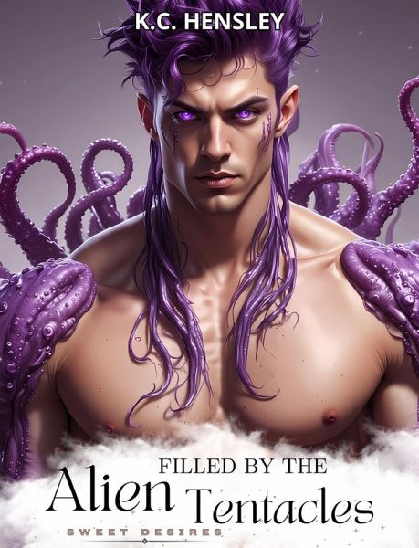Filled by the Alien Tentacles (Sweet Desires, #5) (eBook, ePUB)