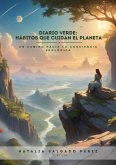 DIARIO VERDE: Hábitos que cuidan el planeta (UN CAMINO HACIA LA CONCIENCIA ECOLÓGICA, #1) (eBook, ePUB) DIARIO VERDE: Hábitos que cuidan el planeta (UN CAMINO HACIA LA CONCIENCIA ECOLÓGICA, #1) (eBook, ePUB)