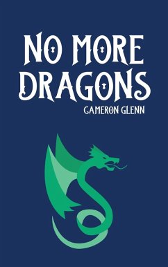 No More Dragons (eBook, ePUB) - Glenn, Cameron